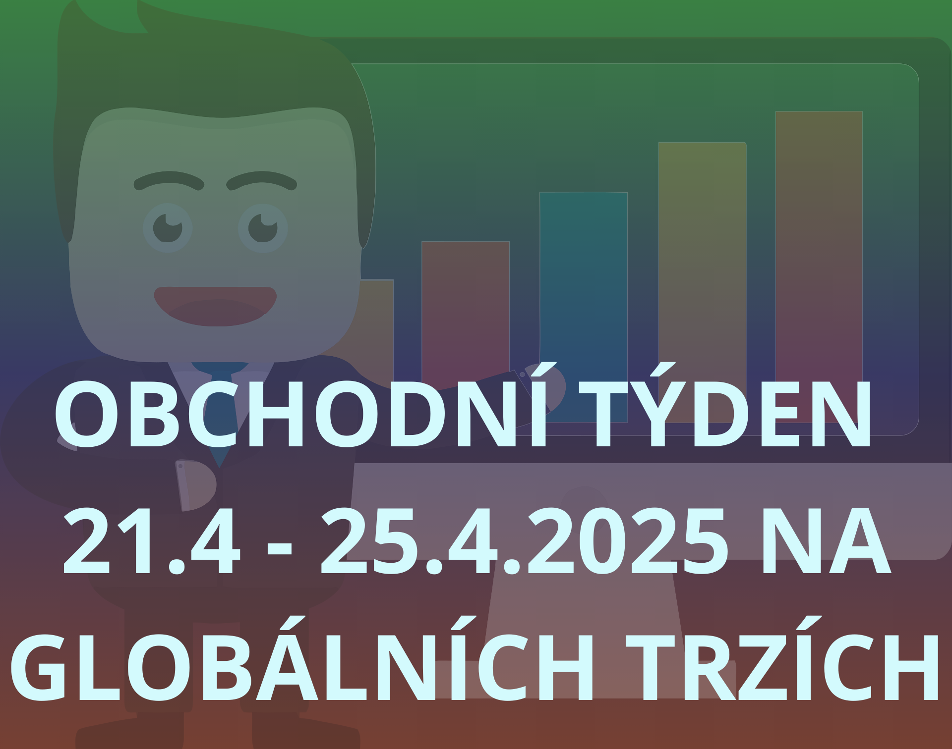 OBCHODNÍ TÝDEN 21.4-25.4.2025